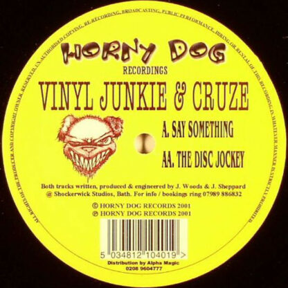 Vinyl Junkie & Cruze - Say Something / The Disc Jockey (12")