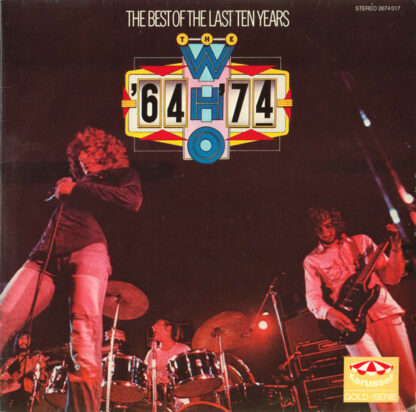 The Who - '64 - '74 / The Best Of The Last Ten Years (2xLP, Comp)
