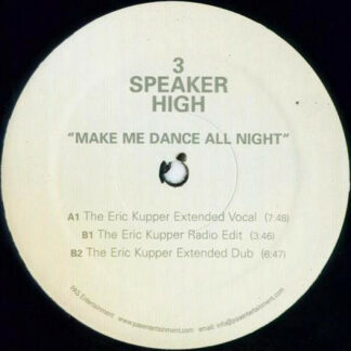 3 Speaker High - Make Me Dance All Night (12", Promo)