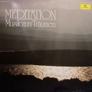 Various - Meditation · Musik Zum Träumen (LP, Comp, Club)