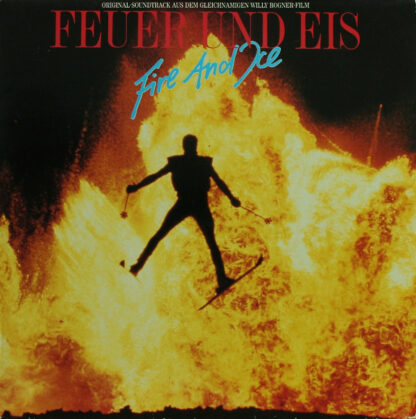 Various - Feuer Und Eis = Fire And Ice (Original-Soundtrack Aus Dem Gleichnamigen Willy Bogner-Film) (LP, Album)