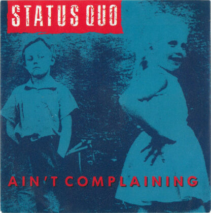 Status Quo - Ain't Complaining (7", Single, Mou)