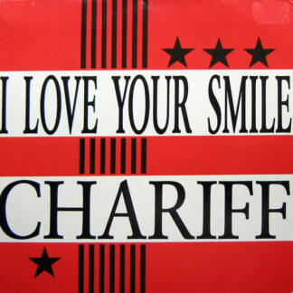Chariff - I Love Your Smile (12")