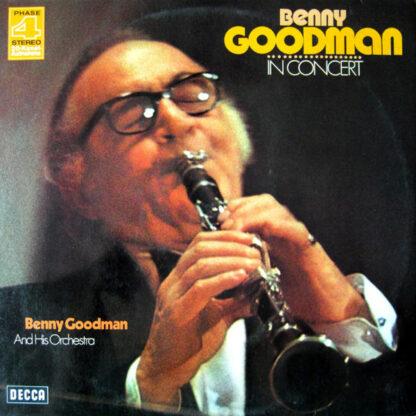 Benny Goodman And His Orchestra - Benny Goodman In Concert (Recorded Live In Stockholm) (2xLP, Album)