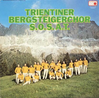 Trientiner Bergsteigerchor S.O.S.A.T* - Trientiner Bergsteigerchor S.O.S.A.T (LP, Album)