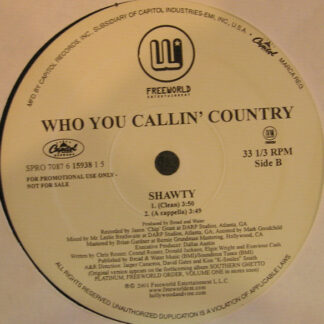 Who You Callin' Country - Shawty (12", Promo)