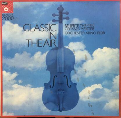 Orchester Arno Flor - Classic In The Air (LP, Album)
