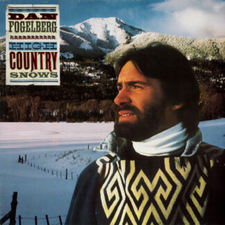 Dan Fogelberg - High Country Snows (LP, Album, Gat)