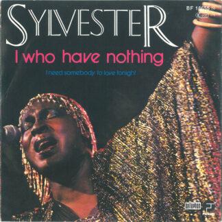 Sylvester - I Who Have Nothing (7", Single, Pin)