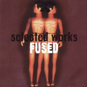 Fused - Selected Works (2xLP, Album)