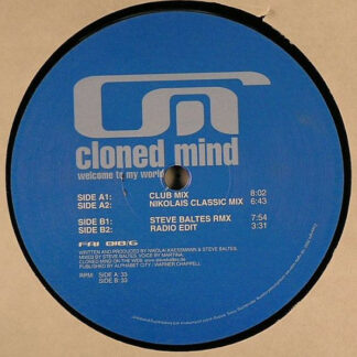 Cloned Mind - Welcome To My World (12")