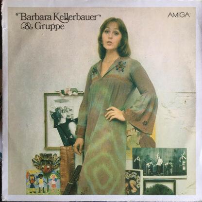 Barbara Kellerbauer & Gruppe - Barbara Kellerbauer & Gruppe (LP, Album, RP, Sma)
