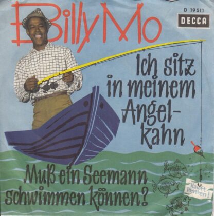Billy Mo - Ich Sitz In Meinem Angelkahn / Muß Ein Seemann Schwimmen Können? (7", Single, Mono)