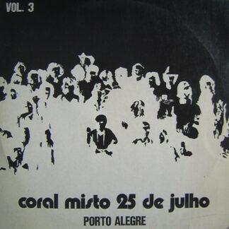 Coral Misto 25 De Julho - Porto Alegre - Vol. 3 (LP, Comp)
