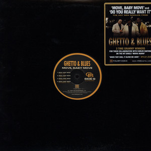Ghetto & Blues - Move, Baby Move / Do You Really Want It (12", Single)