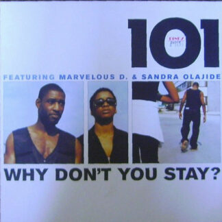 101 (4) Featuring Marvelous D. & Sandra Olajide - Why Don't You Stay? (12")