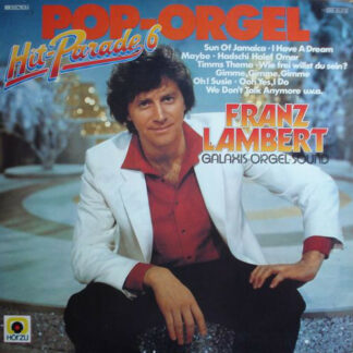 Franz Lambert - Pop-Orgel Hit-Parade 6 (LP, Album)