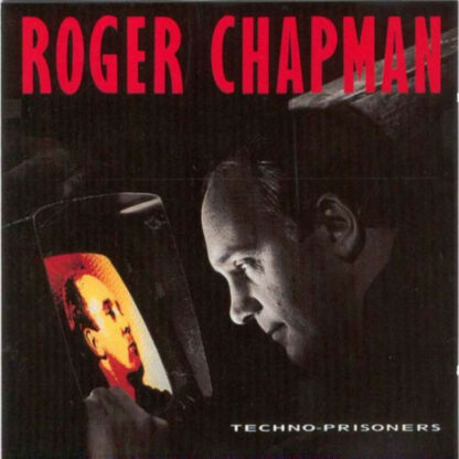 Roger Chapman - Techno-Prisoners (LP, Album)