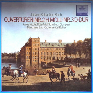 Johann Sebastian Bach - Aurèle Nicolet • Adolf Scherbaum • Münchener Bach-Orchester • Karl Richter - Ouvertüren Nr.2 h-moll • Nr.3 D-dur (LP, Album, RE)