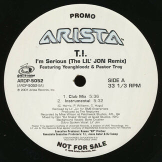 T.I. Featuring YoungBloodZ & Pastor Troy - I’m Serious (The Lil' Jon Remix) (12", Promo)