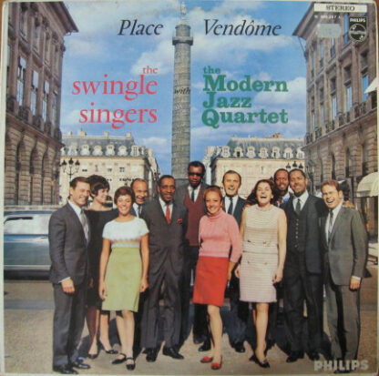 The Swingle Singers* / The Modern Jazz Quartet - Place Vendôme (LP, Album)