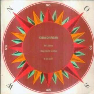 Dida Drăgan - Ihr Jahre / Sag Nicht Vorbei (7", Single)