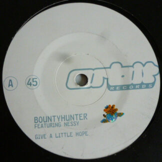 DJ Bountyhunter Featuring Nessy - Give A Little Hope (12", Promo)
