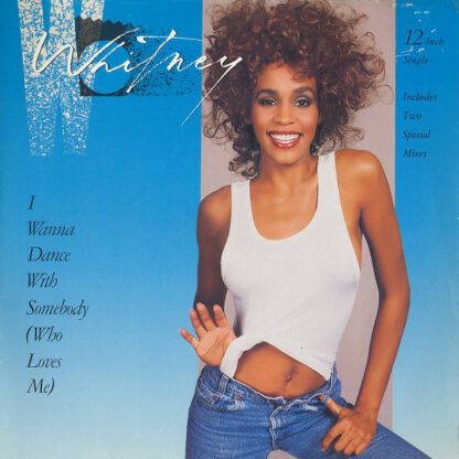 Whitney Houston - I Wanna Dance With Somebody (Who Loves Me) (12", Maxi)