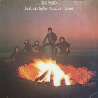 The Band - Northern Lights - Southern Cross (LP, Album)