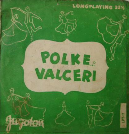 Veseli Planšarji - Polke I Valceri Br. 2 (10", Album)