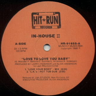In-House II* - Love To Love You Baby (12", Ora)
