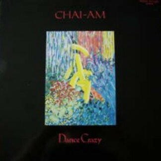 Chai-Am - Dance Crazy (12")