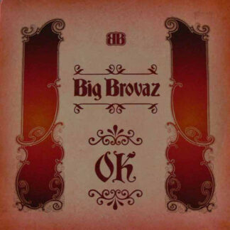 Big Brovaz - Ok (12", Maxi)