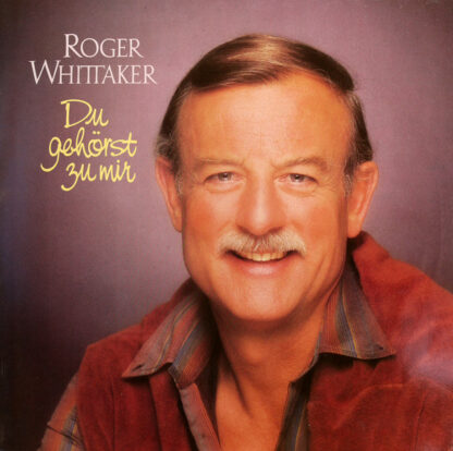Roger Whittaker - Du Gehörst Zu Mir (LP, Album)