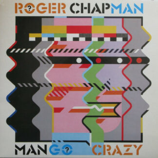 Roger Chapman - Mango Crazy (LP, Album, Tel)