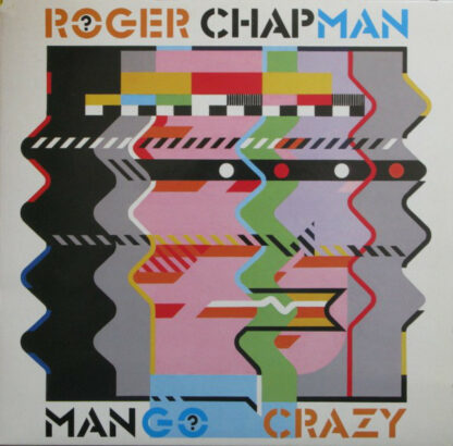 Roger Chapman - Mango Crazy (LP, Album, Tel)