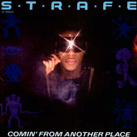 Strafe - Comin' From Another Place (12")