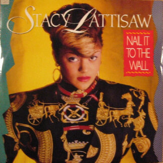 Stacy Lattisaw - Nail It To The Wall (12")