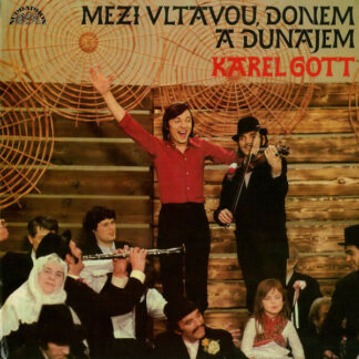 Karel Gott - Mezi Vltavou, Donem A Dunajem (LP, Album)