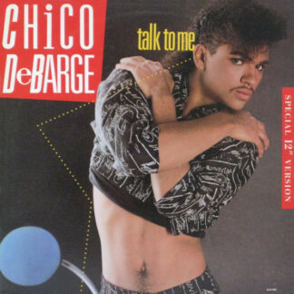 Chico DeBarge - Talk To Me (12")