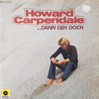 Howard Carpendale - ...Dann Geh Doch (LP, Album)