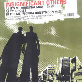 Insignificant Others - It's Me (12")