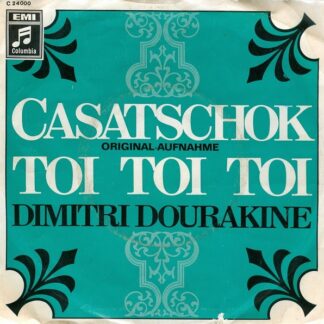 Dimitri Dourakine - Casatschok / Toi Toi Toi (7", Single)
