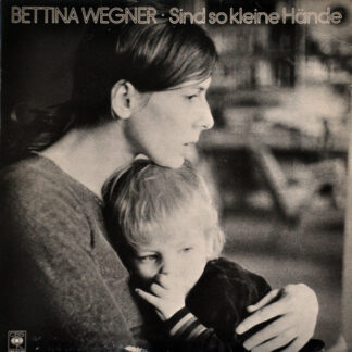 Bettina Wegner - Sind So Kleine Hände (LP, Album)