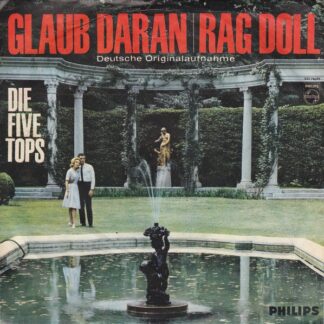 Die Five Tops* - Glaub Daran / Rag Doll (7", Single, Mono)