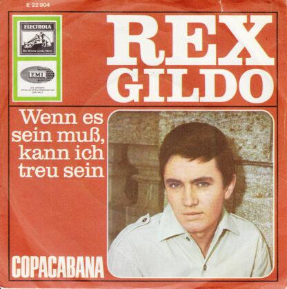 Rex Gildo - Wenn Es Sein Muß, Kann Ich Treu Sein / Copacabana (7", Single, Ad1)