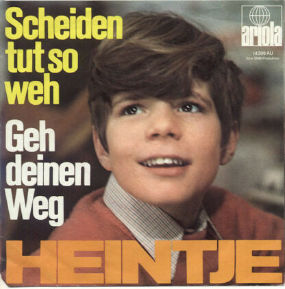 Heintje - Scheiden Tut So Weh / Geh Deinen Weg (7", Single, Mono, Tel)