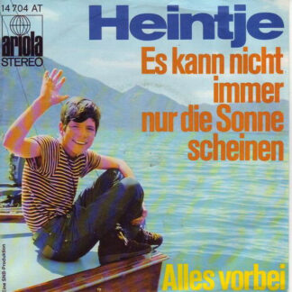 Heintje - Es Kann Nicht Immer Nur Die Sonne Scheinen / Alles Vorbei (7", Single)