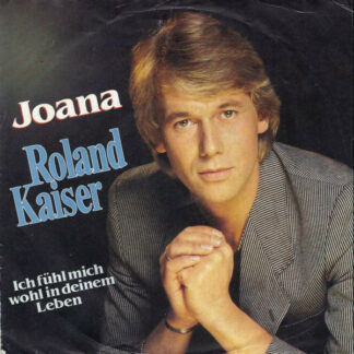 Roland Kaiser - Joana (7", Single)