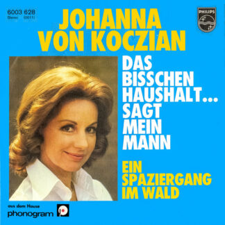 Johanna Von Koczian - Das Bisschen Haushalt ... Sagt Mein Mann (7", Single)